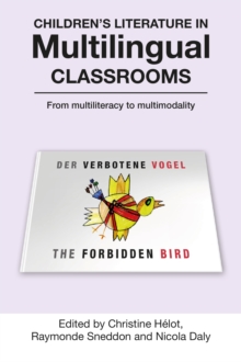 Image for Children's literature in multilingual classrooms: from multiliteracy to multimodality