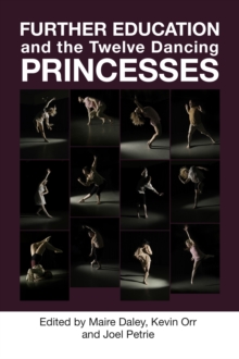 Image for Further education and the Twelve dancing princesses