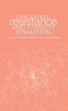 Image for Discourse, resistance and identity formation