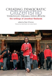 Image for Creating democratic citizenship through drama education