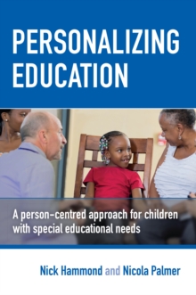 Image for Personalizing education: a person-centred approach for children with special educational needs
