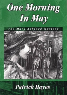 Image for One Morning in May : The Mary Ashford Mystery