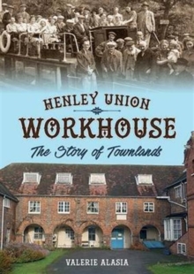 Image for Henley Union Workhouse : The Story of Townlands