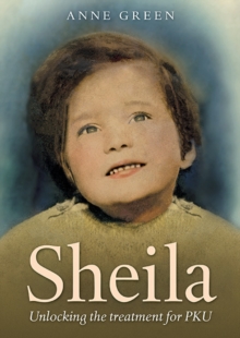 Image for Sheila : Unlocking the Treatment for PKU