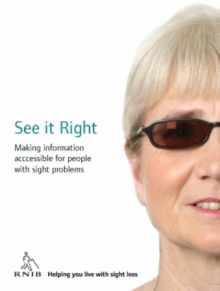 Image for See it right : making information accessible for people with sight problems