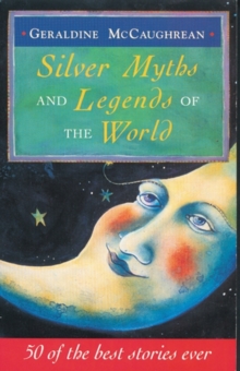 Image for Silver myths and legends of the world