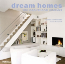 Image for Dream Homes: 100 Inspirational Interiors
