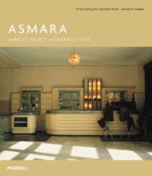 Image for Asmara  : Africa's secret modernist city