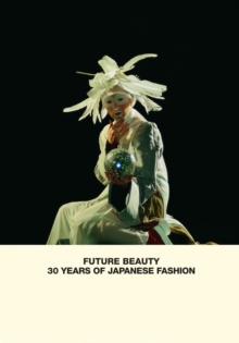 Image for Future Beauty: 30 Years of Japanese Fashion