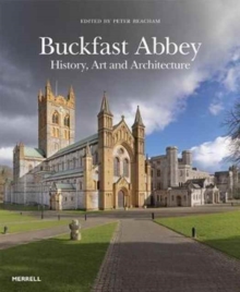 Image for Buckfast Abbey: History, Art and Architecture