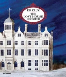 Image for Ed Kluz: The Lost House Revisited
