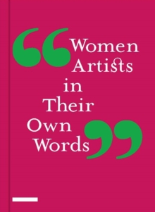 Image for Women Artists in Their Own Words