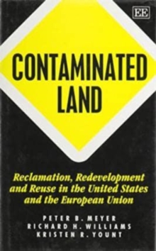 Image for Contaminated Land : Reclamation, Redevelopment and Reuse in the United States and the European Union