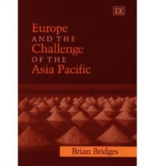 Image for Europe and the challenge of the Asia Pacific  : change, continuity and crisis