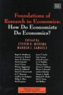Image for Foundations of Research in Economics: How do Economists do Economics?
