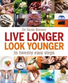 Image for Live longer, look younger in twenty easy steps