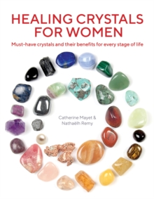 Healing Crystals for Women: Must-have crystals and their benefits for every stage of life