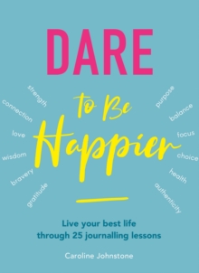 Image for Dare To Be Happier