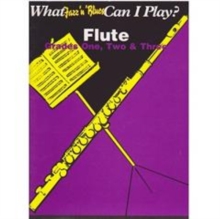 Image for What Jazz & Blues Can I Play? Flute Grades 1-3