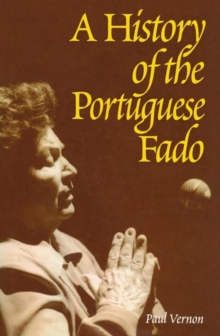 Image for A history of the Portuguese Fado