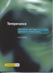 Image for Temperance  : its history and impact on current and future alcohol policy