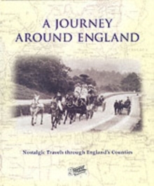 Image for A journey around England  : a photographic journey around England's counties