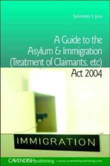 Image for A Guide to the Asylum and Immigration (Treatment of Claimants, etc) Act 2004