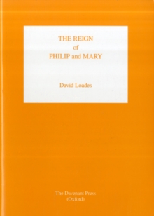 Image for The Reign of Philip and Mary