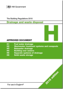 Image for The Building Regulations 2010Approved document H,: Drainage and waste disposal