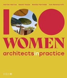 Image for 100 women  : architects in practice
