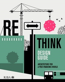 Image for Rethink design guide  : architecture for a post-pandemic world