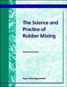 Image for The Science and Practice of Rubber Mixing
