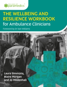 Image for The Wellbeing and Resilience Workbook for Ambulance Clinicians