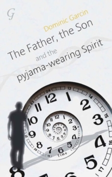 Image for The Father, the Son and the Pyjama-wearing Spirit
