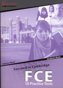 Image for Succeed in Cambridge FCE - 10 Practice Tests Student Book + CDs