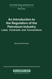 Introduction to the Regulation of the Petroleum Industry