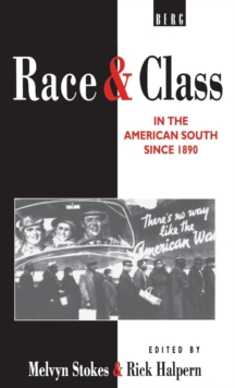Image for Race and Class in the American South since 1890