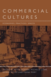 Image for Commercial cultures  : economies, practices, spaces