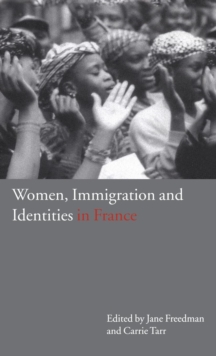Image for Women, Immigration and Identities in France