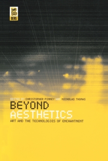 Image for Beyond aesthetics  : art and the technologies of enchantment