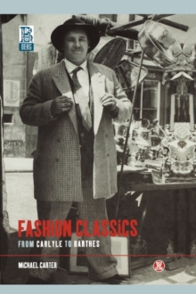 Image for Fashion Classics from Carlyle to Barthes