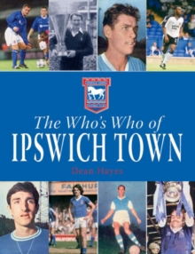 Image for The Who's Who of Ipswich Town