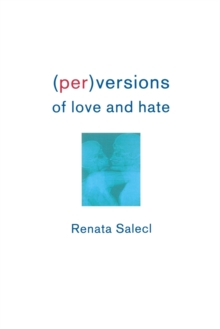 (Per)Versions of Love and Hate