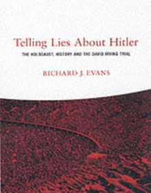 Image for Telling lies about Hitler  : the Holocaust, history and the David Irving trial