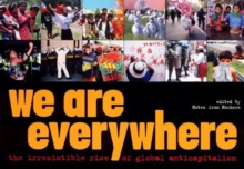 Image for We are everywhere  : the irresistible rise of global anticapitalism