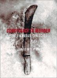 Image for Conspiracy to murder  : the Rwandan genocide