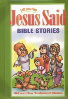 Image for Jesus Said LIft the Flap Bible Stories