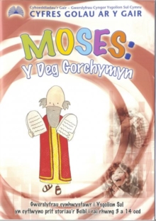 Image for Cyfres Golau ar y Gair: Moses - Y Deg Gorchymyn
