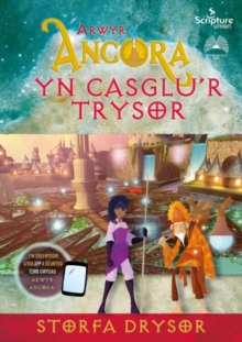 Arwyr Ancora: yn Casglu’r Trysor – Storfa Drysor