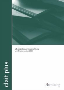 Image for CLAIT Plus Unit 8 Electronic Communications Using Outlook 2000